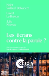 Les écrans contre la parole ?