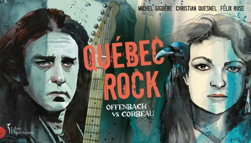 Québec Rock - Christian Quesnel - Libre Expression