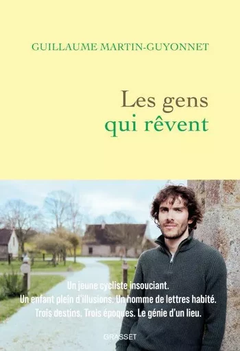 Les gens qui rêvent - Guillaume Martin-Guyonnet - Grasset