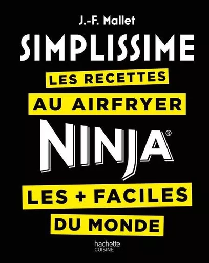 Simplissime Airfryer / Ninja - Jean-François Mallet - Hachette Pratique