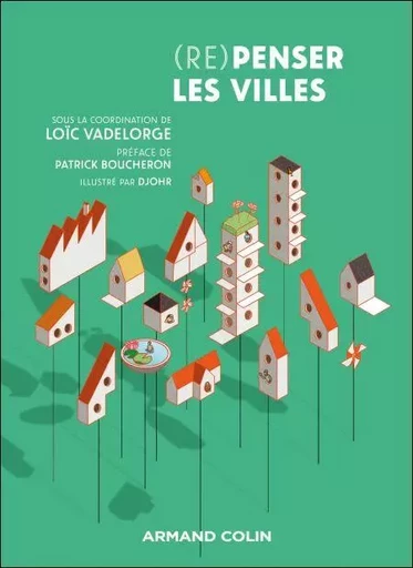 (Re)Penser les villes - Loïc Vadelorge - Armand Colin