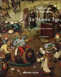 Petit atlas historique du Moyen Âge - 2e éd.