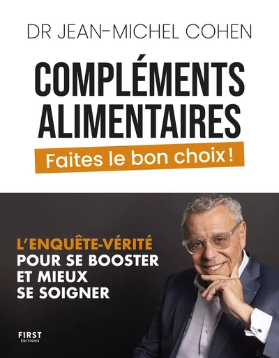 Compléments alimentaires, faites le bon choix ! - Jean-Michel Cohen - edi8