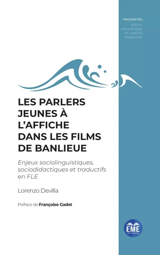 Les parlers jeunes à l'affiche dans les films de banlieue - Lorenzo Devilla - EME Editions