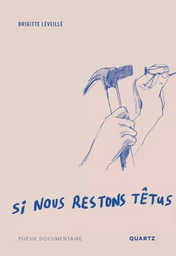 Si nous restons têtus