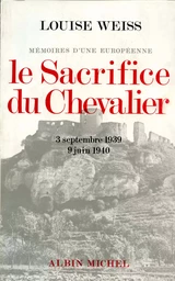 Le Sacrifice du chevalier, 3 septembre 1939 - 9 juin 1940