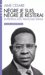 Nègre je suis, nègre je resterai (poche)