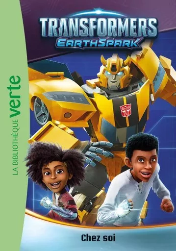 Transformers : EarthSpark 03 - Chez soi -  Hasbro - Hachette Jeunesse