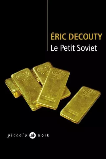 Le Petit Soviet - Éric Decouty - LIANA LEVI