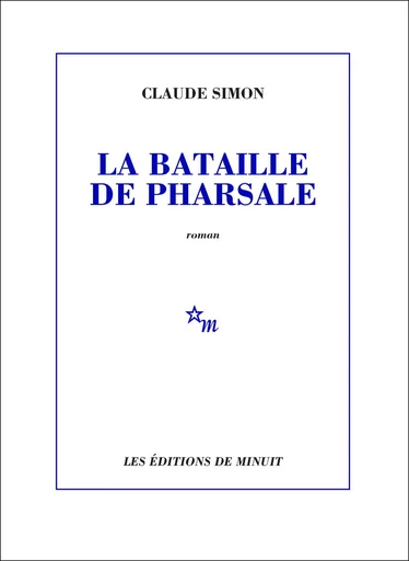 La Bataille de Pharsale - Claude Simon - Minuit