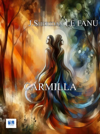 Carmilla - Joseph Sheridan Le Fanu - A verba futuroruM