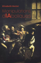 Manipulations dIAboliques