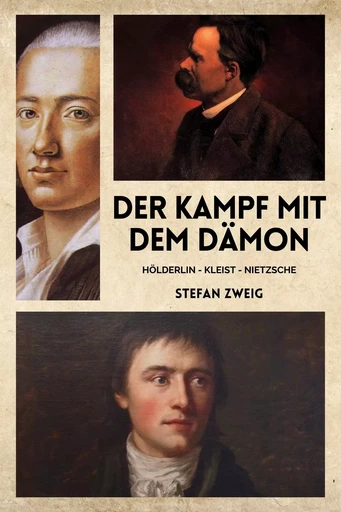 Der Kampf mit dem Dämon - Stefan Zweig - Bookelis