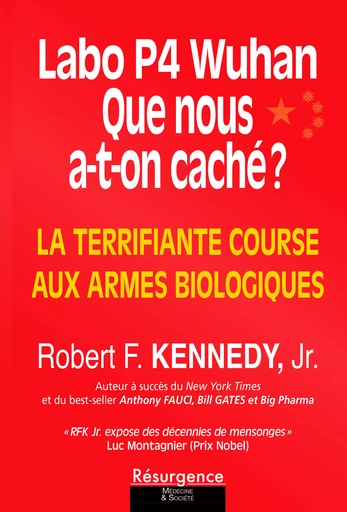 Labo P4 Wuhan : Que nous a-t-on caché ? - Robert F. KENNEDY - Bookelis