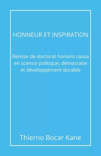 Honneur et inspiration - Thierno Bocar Kane - Librinova