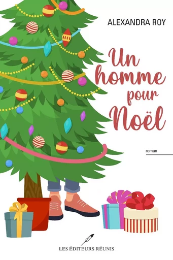 Un homme pour Noël - Alexandra Roy - Les Éditeurs réunis