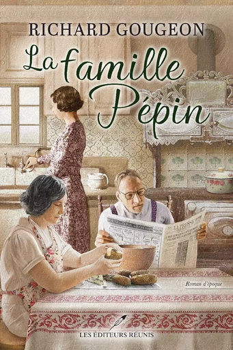 La famille Pépin - Richard Gougeon - Les Éditeurs réunis