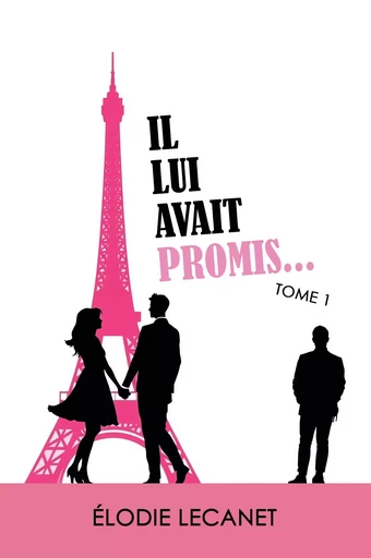 Il lui avait promis… Tome 1 - Élodie Lecanet - Stylit