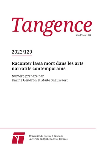 Tangence. No. 129, 2022 - Maïté Snauwaert, Frédéric Weinmann, Karine Gendron, Isabella Huberman, Aileen Ruane, Catherine Parent - Tangence