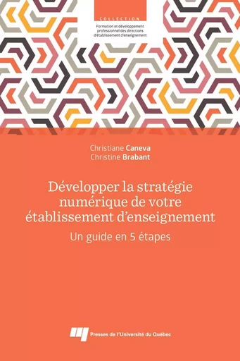 Développer la stratégie numérique de votre établissement d’enseignement - Christiane Caneva, Christine Brabant - Presses de l'Université du Québec