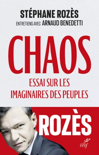 CHAOS - ESSAI SUR LES IMAGINAIRES DES PEUPLES -  ROZES STEPHANE,  BENEDETTI ARNAUD - Editions du Cerf