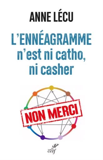 L'ENNEAGRAMME N'EST NI CATHO, NI CASHER -  LECU ANNE - Editions du Cerf