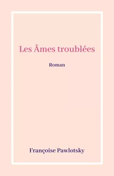 Les Âmes troublées