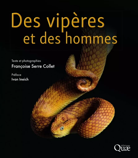 Des vipères et des hommes - Françoise Serre Collet - Quae