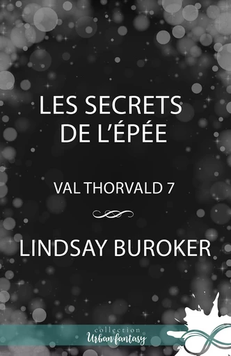 Les secrets de l’épée - Lindsay Buroker - Collection Infinity