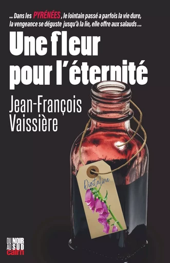 Une fleur pour l’éternité - Jean-François Vaissière - Éditions Cairn