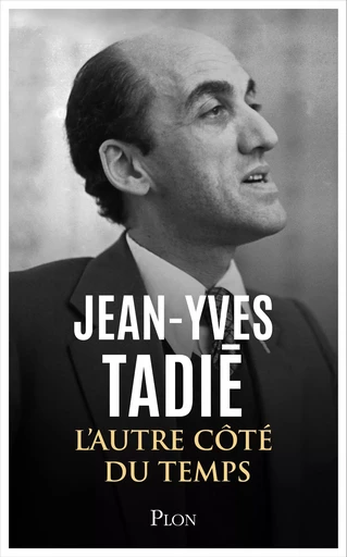 L'autre côté du temps - Jean-Yves Tadié - Place des éditeurs