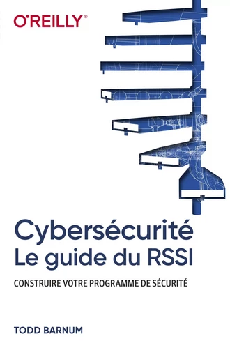 Cybersécurité - Guide du RSSI - Todd Barnum - edi8