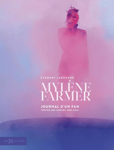 Mylène Farmer, journal d'un fan - Clément Lagrange - edi8