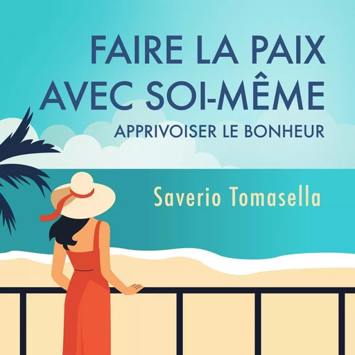 Faire la paix avec soi-même - Saverio Tomasella - Editions Theleme from W. F. Howes Ltd Ltd