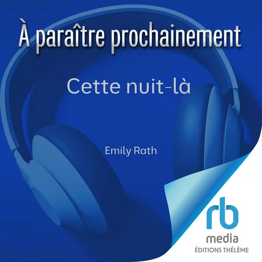 Cette nuit-là - Emily Rath - Editions Theleme from W. F. Howes