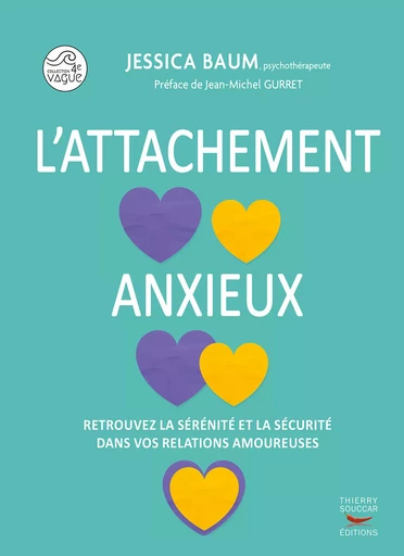 L'attachement anxieux - Jessica Baum - Thierry Souccar Éditions