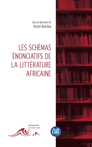 Les schémas énonciatifs de la littérature africaine -  - EME Editions