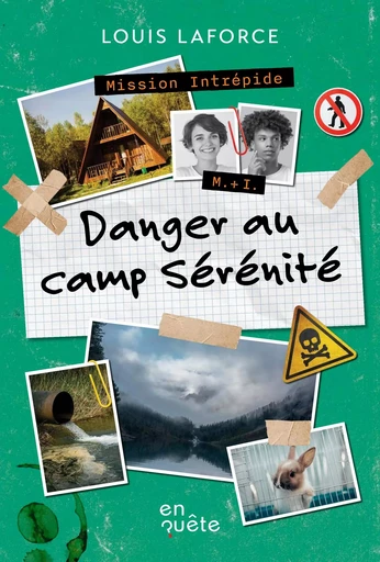 Danger au camp Sérénité - Louis Laforce - En quête