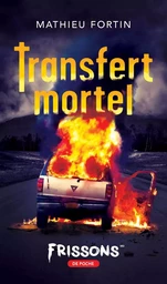 Transfert mortel