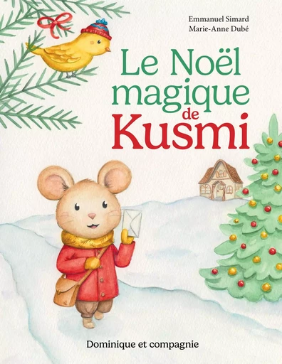 Le Noël magique de Kusmi - Emmanuel Simard - Dominique et compagnie