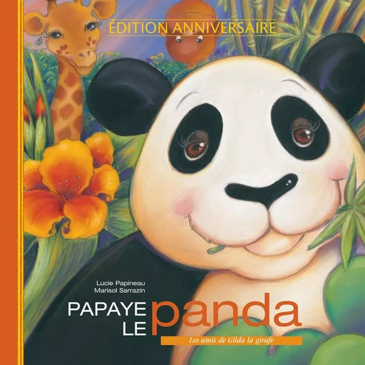 Papaye le panda - Lucie Papineau - Dominique et compagnie