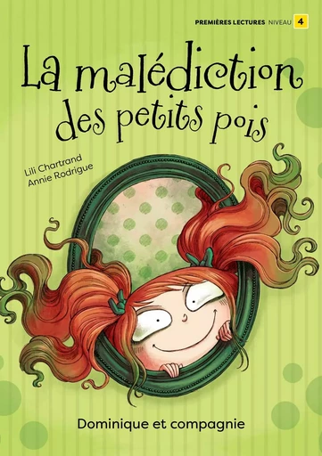 La malédiction des petits pois - Lili Chartrand - Dominique et compagnie