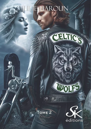 Celtic's wolfs - Julie Haroun - Éditions Sharon Kena