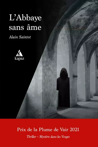 L’Abbaye sans âme - Alain Saintot - KAPAZ