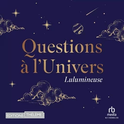 Questions à l'Univers