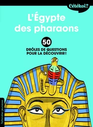 Cétékoi L’Égypte des pharaons ?