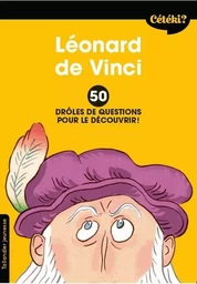 Cétéki Léonard de Vinci ?