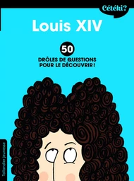 Cétéki Louis XIV ?