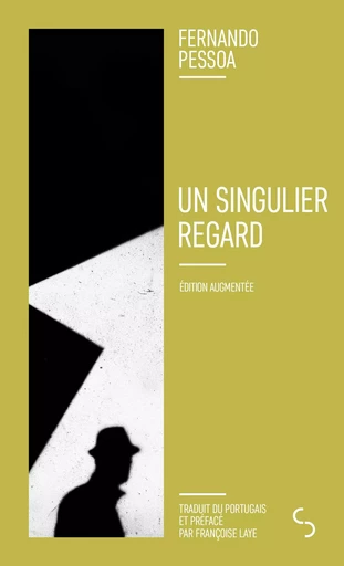 Un singulier regard - Fernando Pessoa - Bourgois