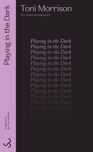 Playing in the dark - Toni Morrison - Bourgois